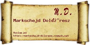 Markschejd Dolóresz névjegykártya